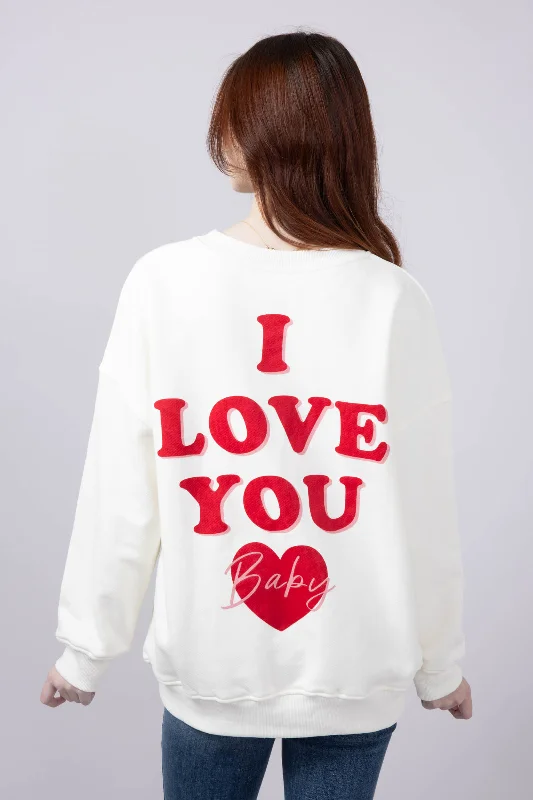 I Love You Baby Sweatshirt for Women in Off White | ST2523-OFFWHITE Feminine Women's Soft I Love You Baby Sweatshirt for Women in Off White | ST2523-OFFWHITE Feminine Women's Soft